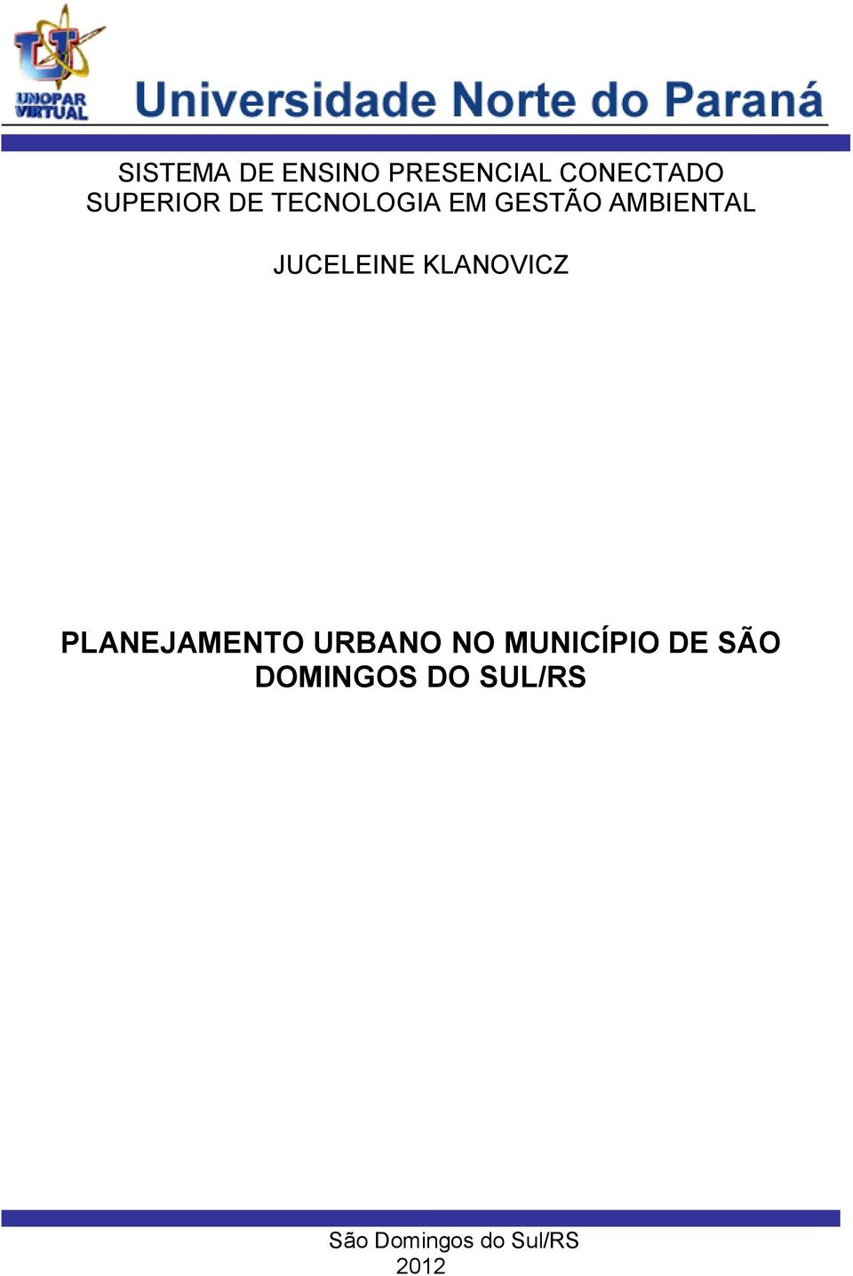 JUCELEINE KLANOVICZ PLANEJAMENTO URBANO NO