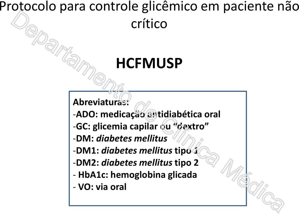 capilar ou dextro -DM: diabetes mellitus -DM1: diabetes mellitus