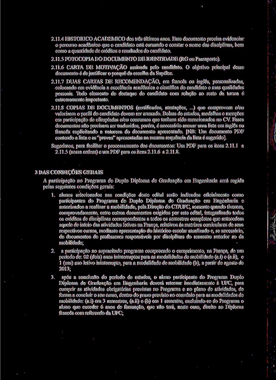 5 FOTOCÓPIA DO DOCUMENTO DE IDENTIDADE (RG ou Passaporte) 2.11.