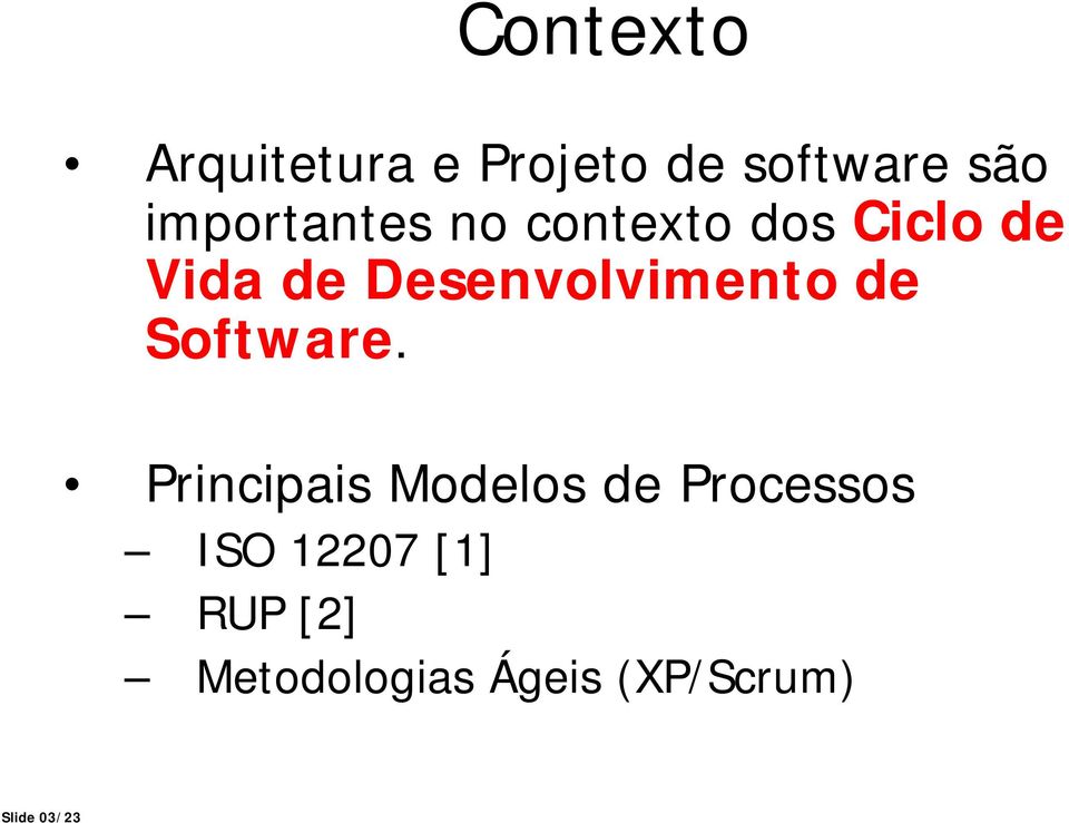 Desenvolvimento de Software.