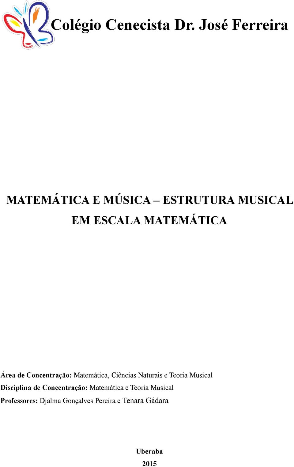 MATEMÁTICA Área de Concentração: Matemática, Ciências Naturais e Teoria