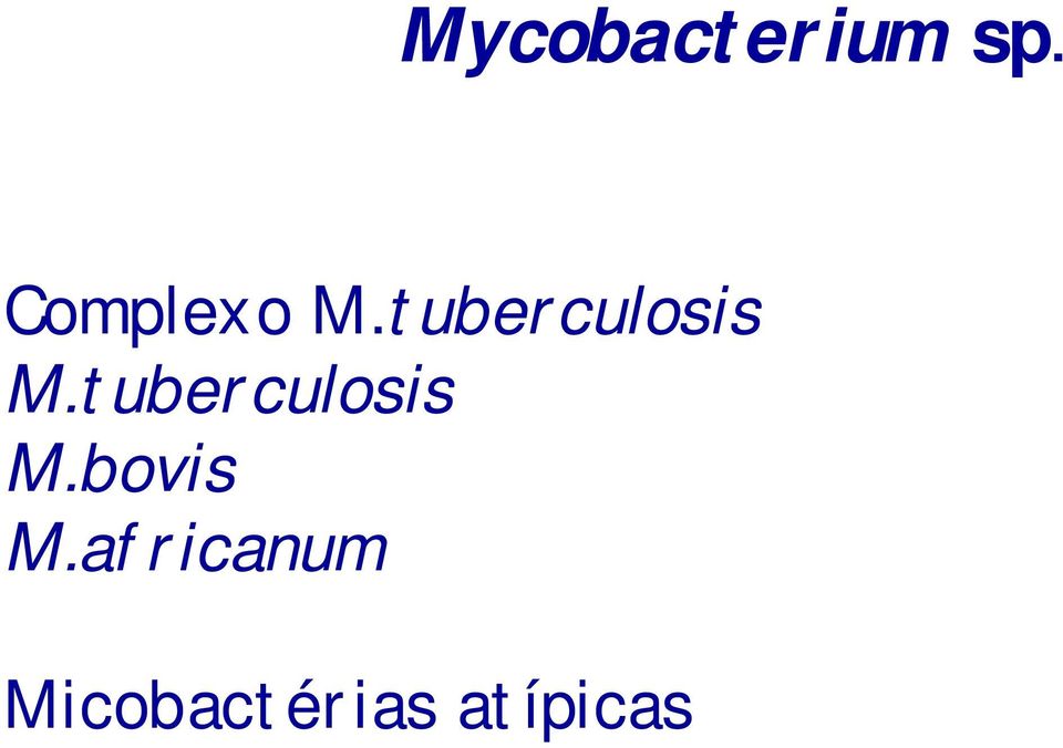 tuberculosis M.