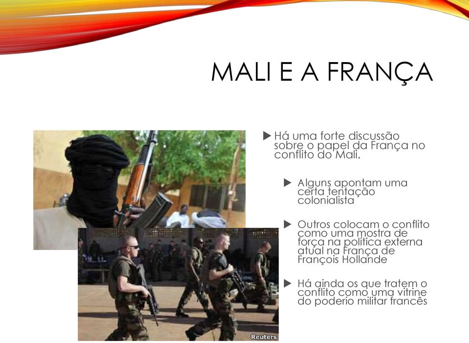 como uma mostra de força na política externa atual na França de François