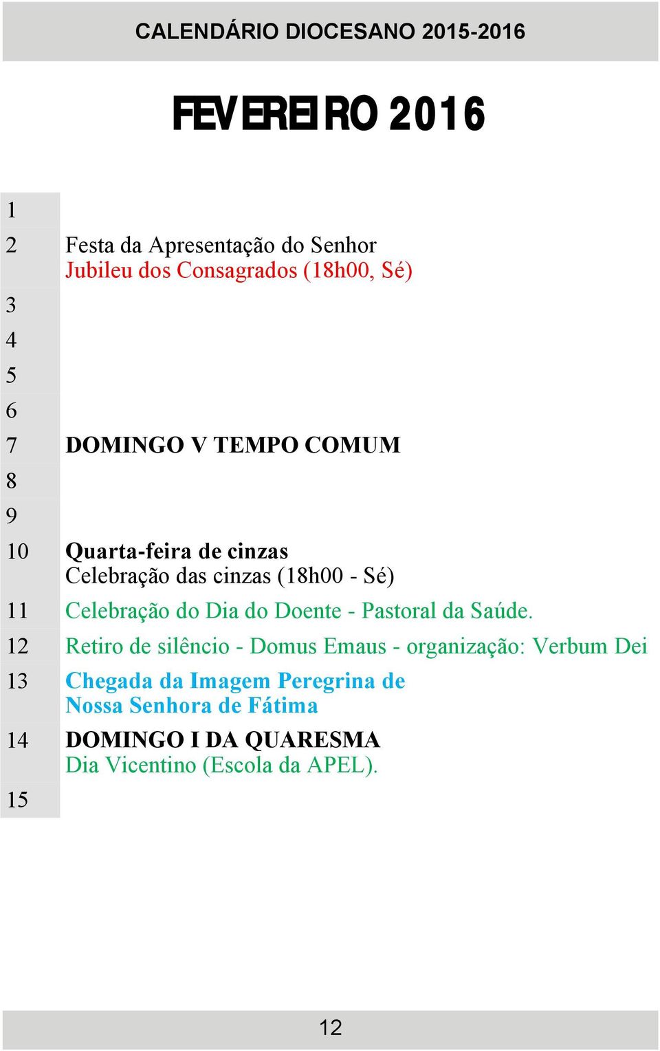 Celebração do Dia do Doente - Pastoral da Saúde.