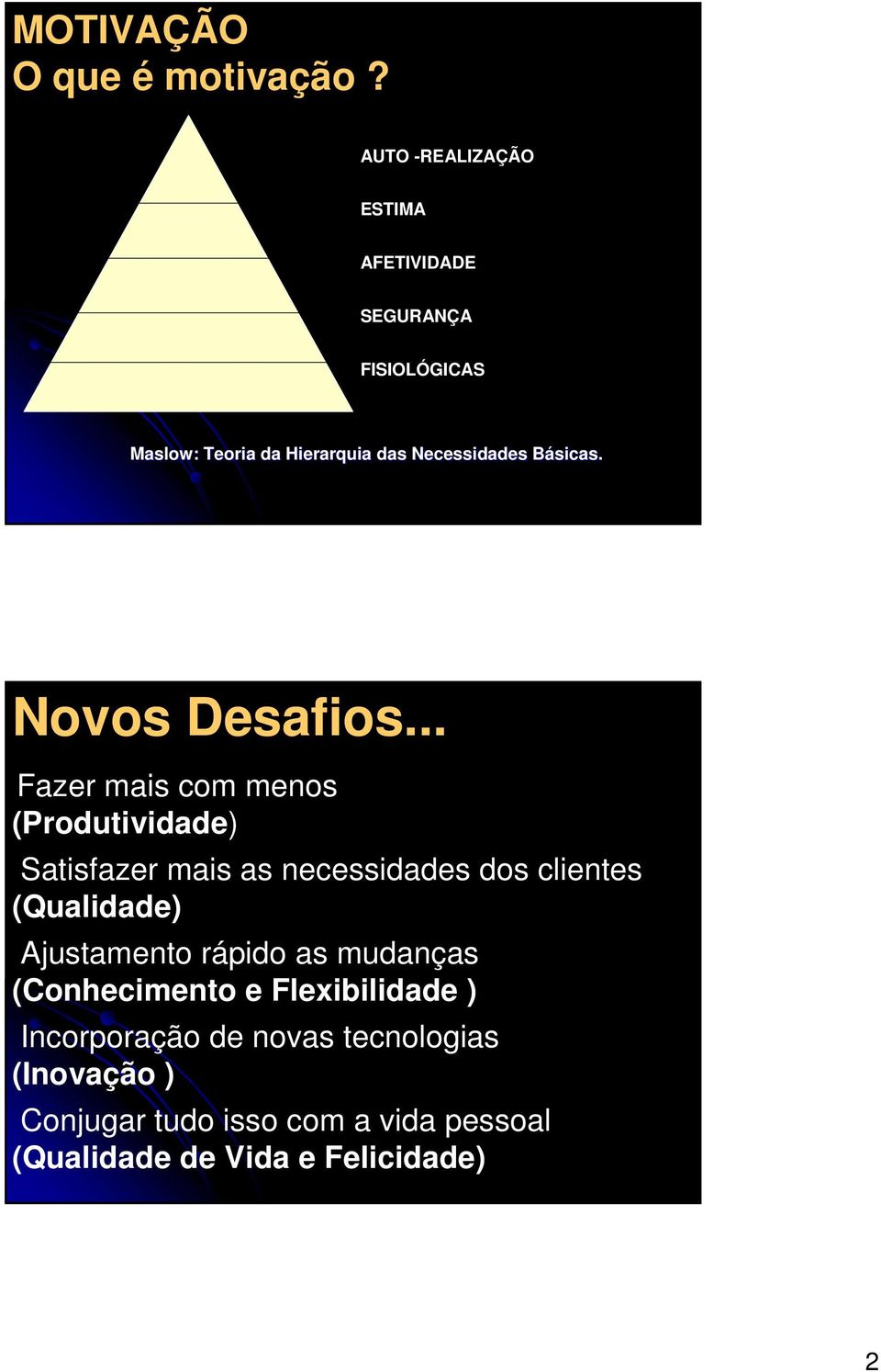 Básicas. Novos Desafios.