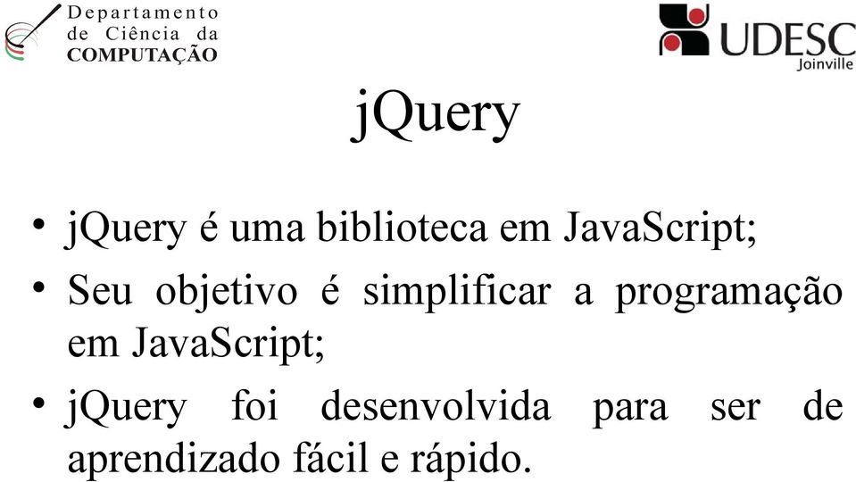 programação em JavaScript; jquery foi