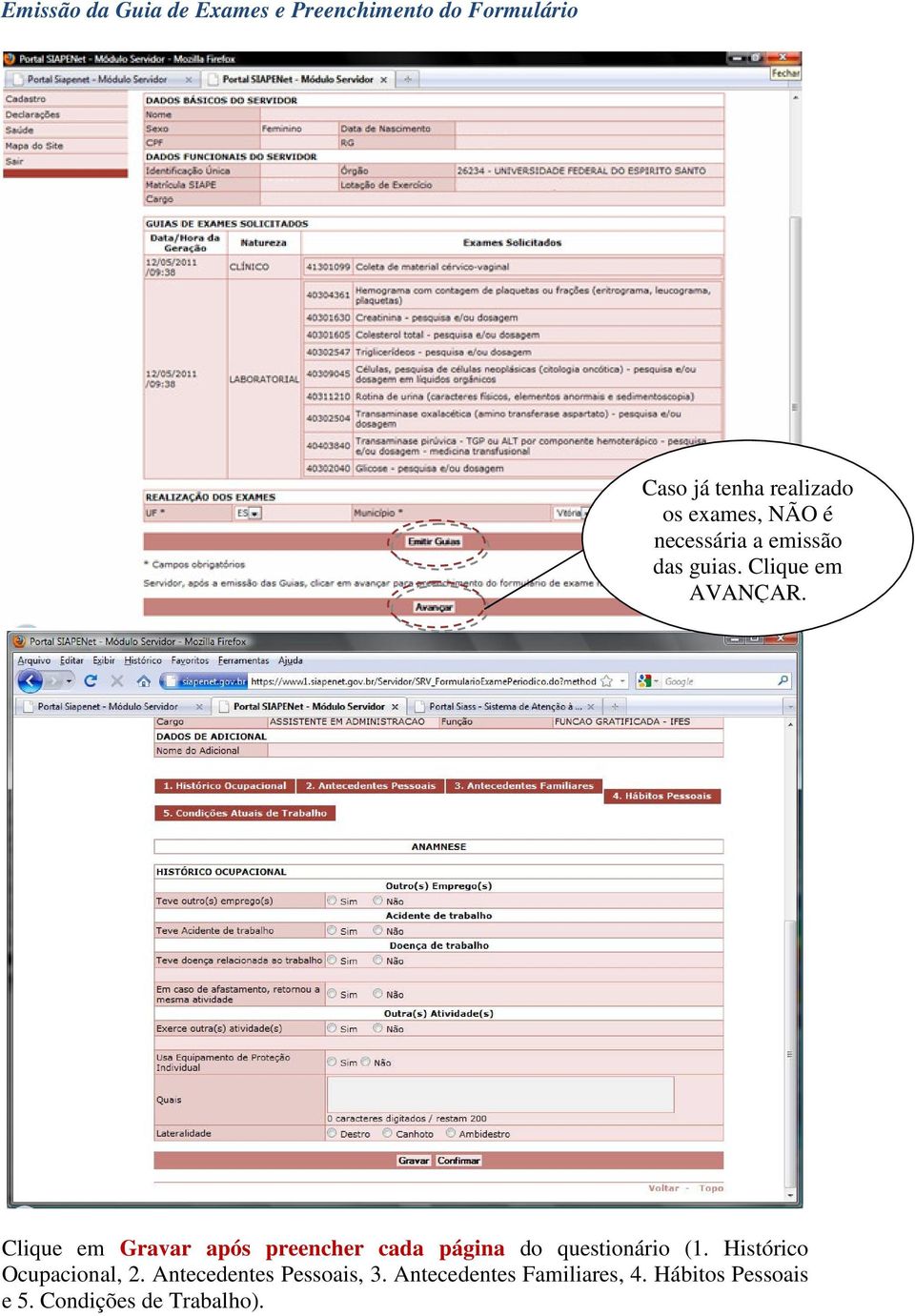 Clique em Gravar após preencher cada página do questionário (1.