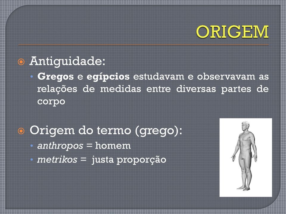 diversas partes de corpo Origem do termo