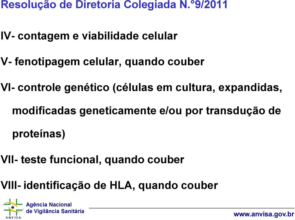 couber VI- controle genético (células em cultura, expandidas, modificadas