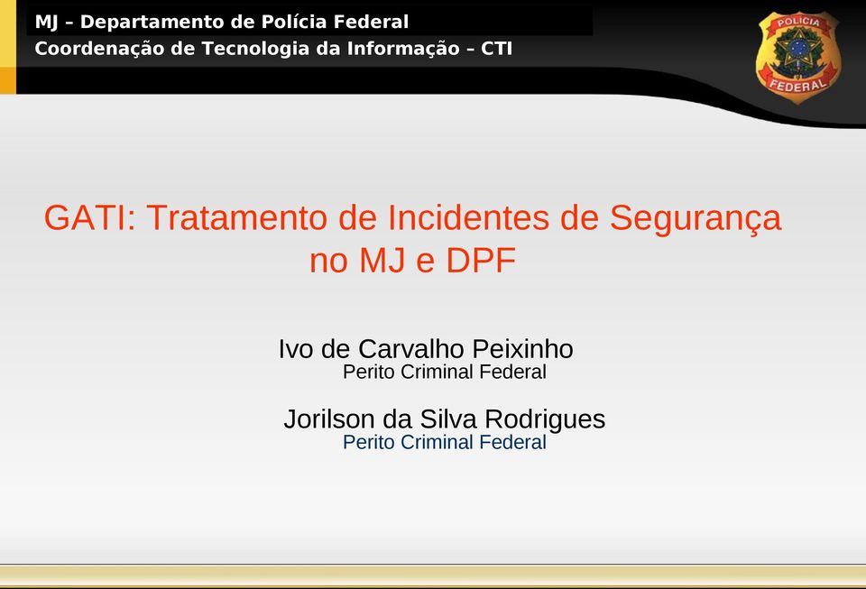 Carvalho Peixinho Perito Criminal Federal