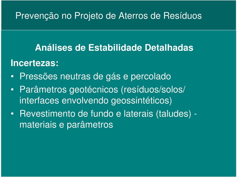 (resíduos/solos/ interfaces envolvendo geossintéticos)