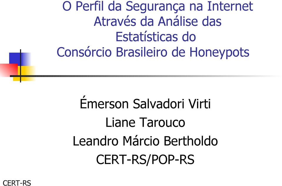 Brasileiro de Honeypots Émerson Salvadori