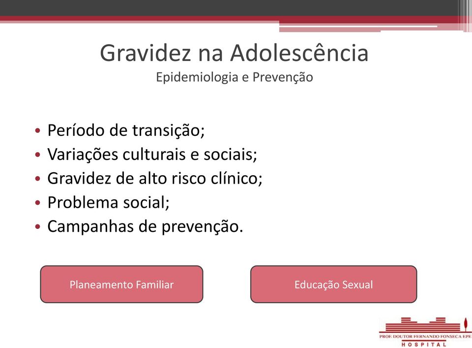 Gravidez de alto risco clínico; Problema