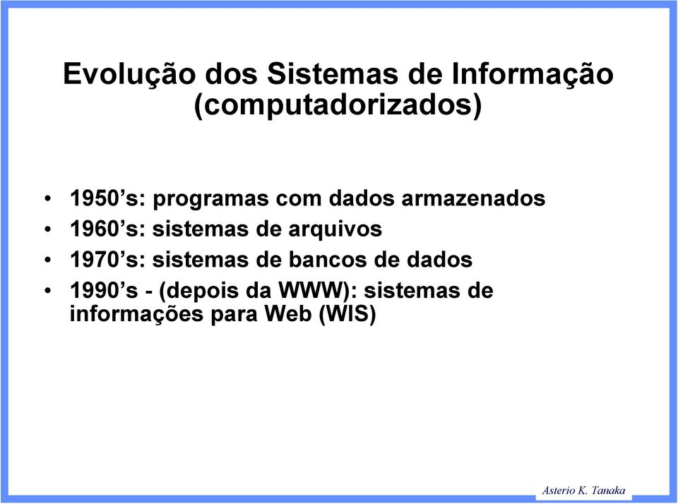 sistemas de arquivos 1970 s: sistemas de bancos de