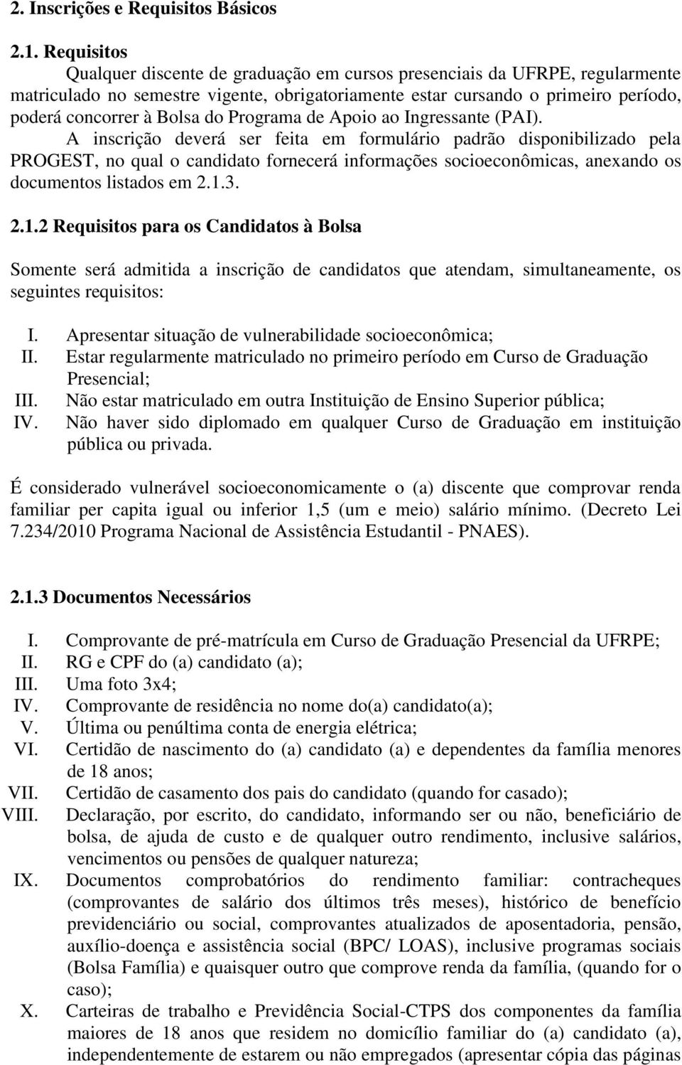 Programa de Apoio ao Ingressante (PAI).