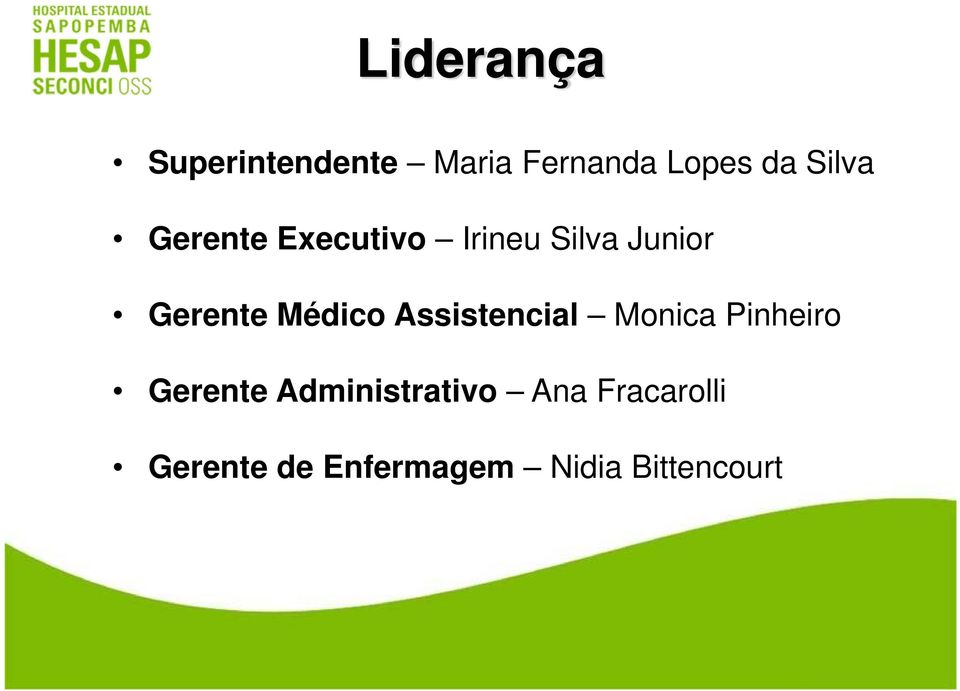 Médico Assistencial Monica Pinheiro Gerente