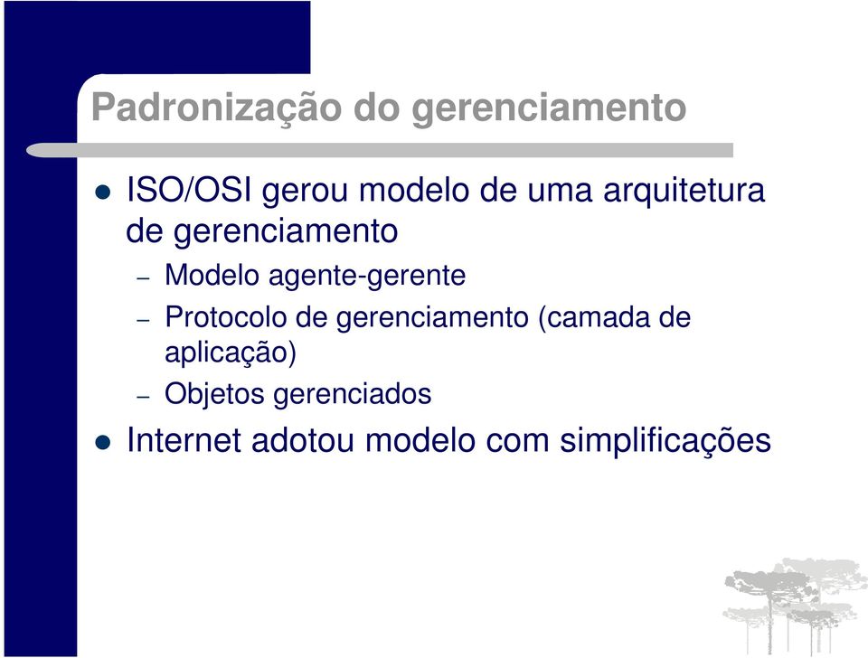 Protocolo de gerenciamento (camada de aplicação)