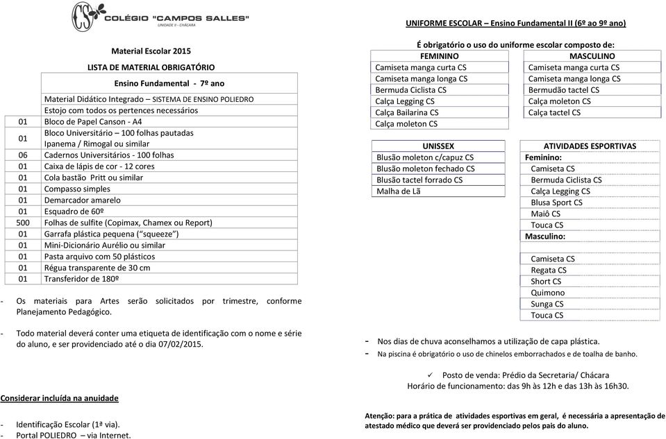 Report) Mini-Dicionário Aurélio ou similar Pasta arquivo com 50 plásticos Régua transparente de 30 cm Transferidor de 180º - Os materiais para Artes serão solicitados por