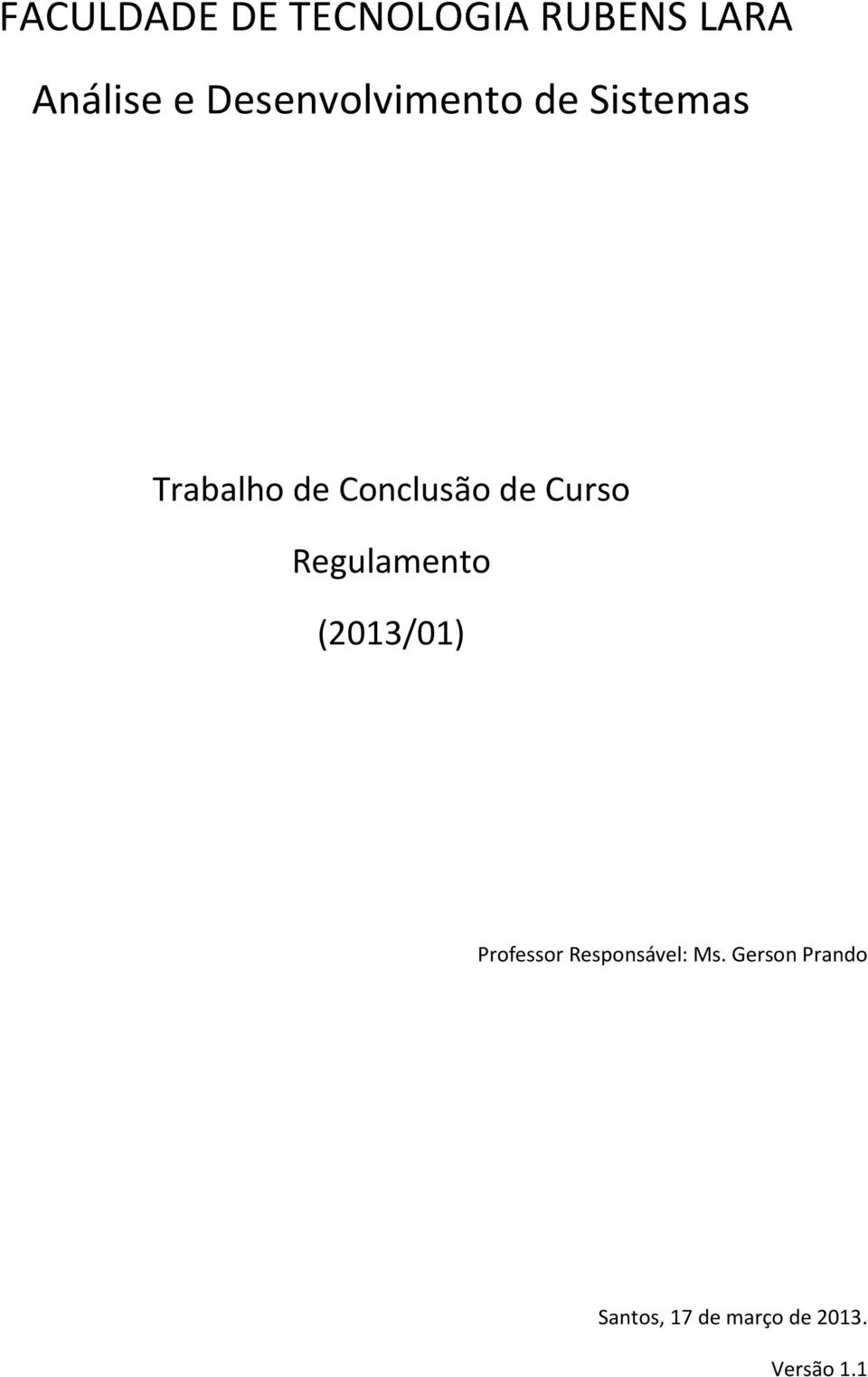 de Curso Regulamento (2013/01) Professor
