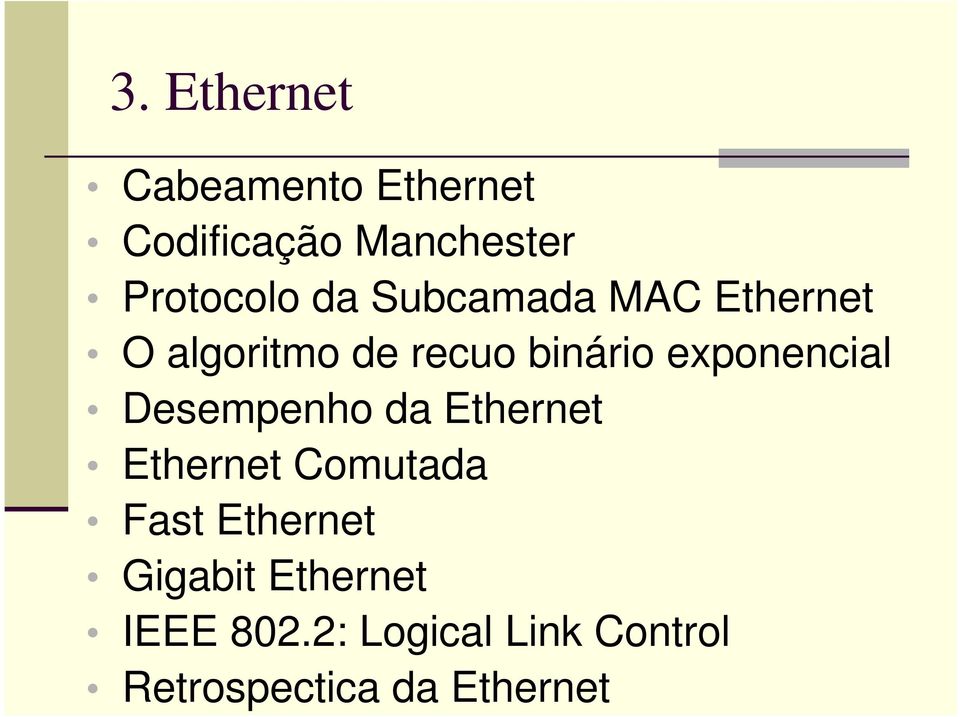 exponencial Desempenho da Ethernet Ethernet Comutada Fast