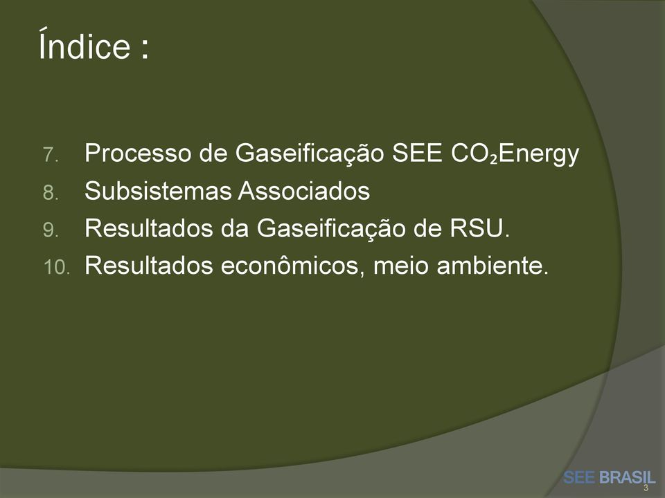 8. Subsistemas Associados 9.