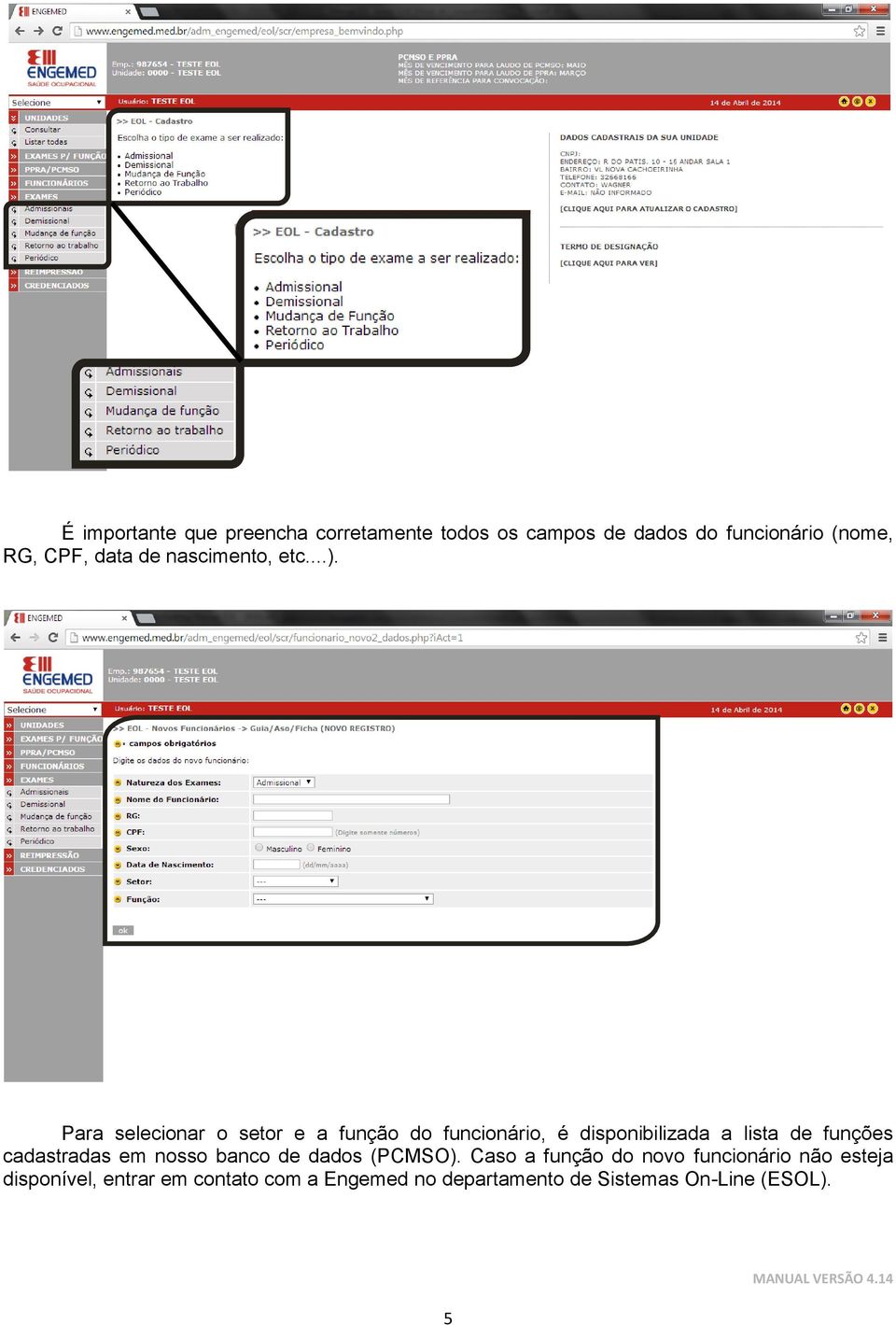 Para selecionar o setor e a função do funcionário, é disponibilizada a lista de funções