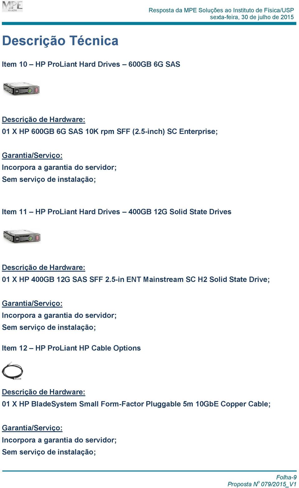 Solid State Drives 01 X HP 400GB 12G SAS SFF 2.