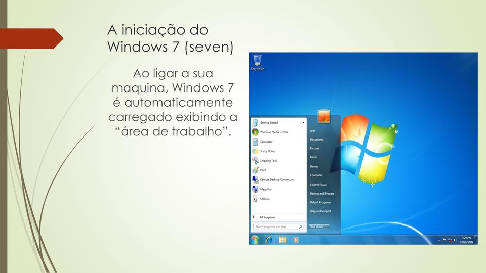 maquina, Windows 7 é