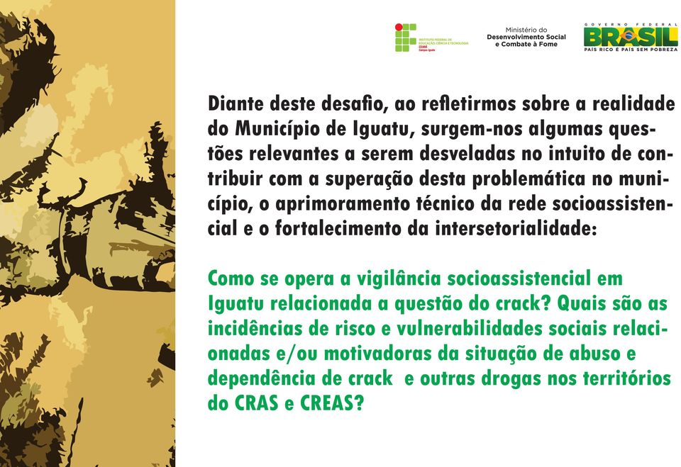 intersetorialidade: Como se opera a vigilância socioassistencial em Iguatu relacionada a questão do crack?