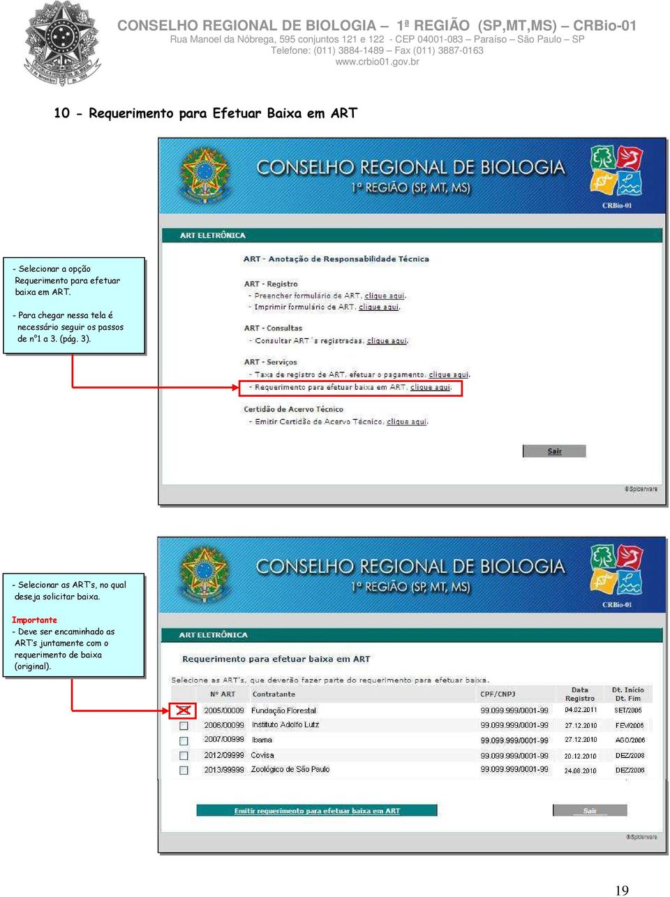 - Para chegar nessa tela é necessário seguir os passos de n 1 a 3. (pág. 3).