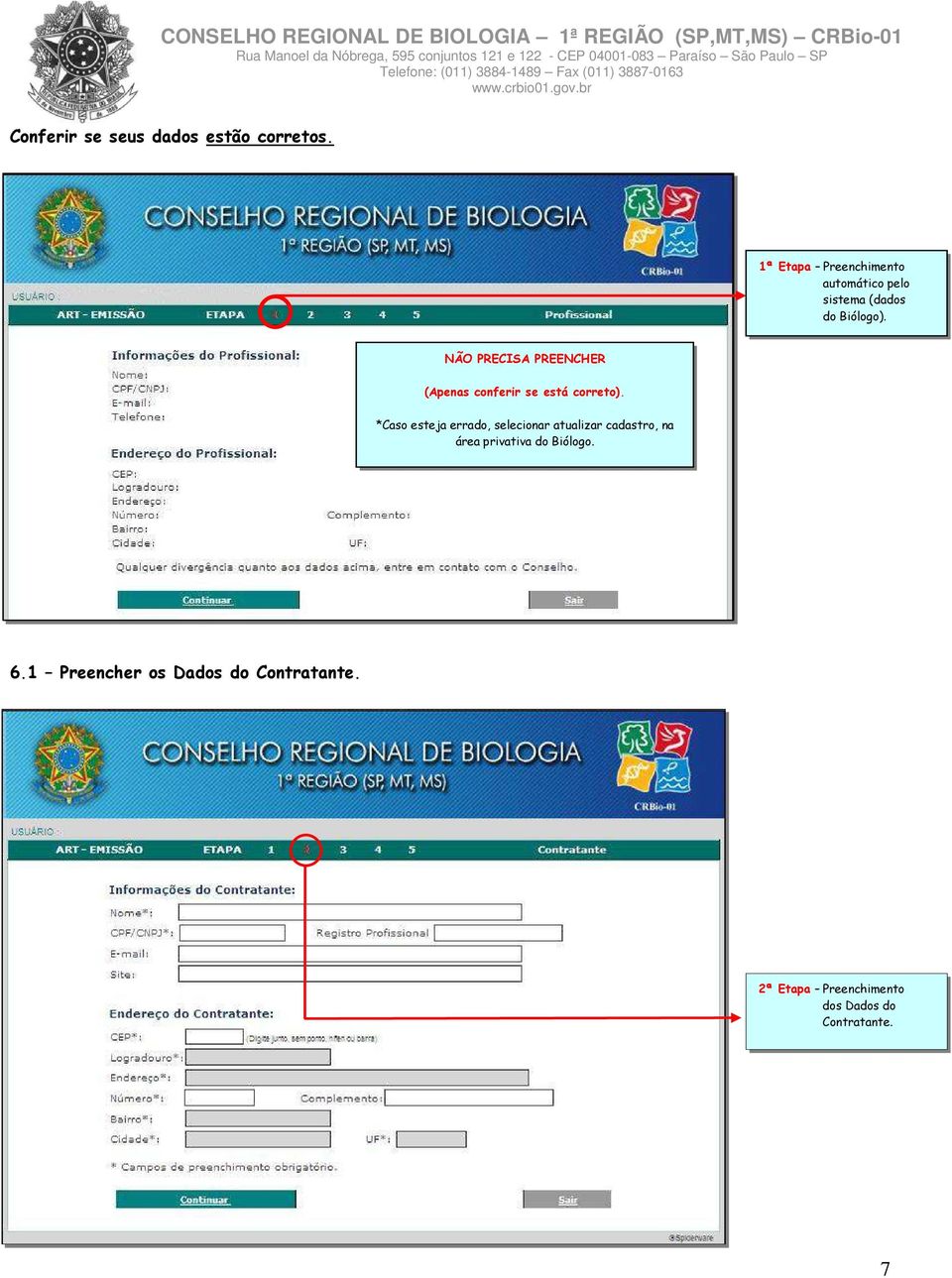 NÃO PRECISA PREENCHER (Apenas conferir se está correto).