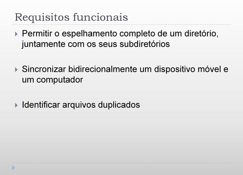 subdiretórios Sincronizar bidirecionalmente um