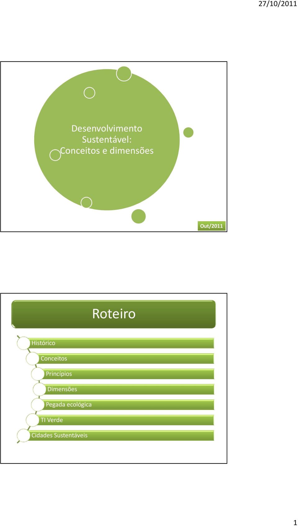 Conceitos Princípios Dimensões Pegada