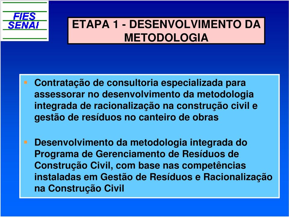 canteiro de obras Desenvolvimento da metodologia integrada do Programa de Gerenciamento de Resíduos de