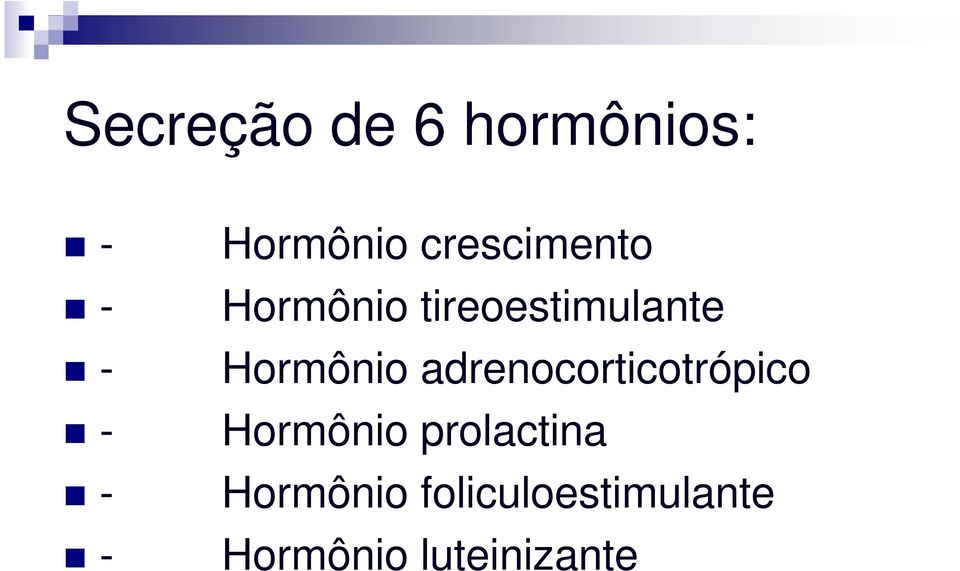 Hormônio adrenocorticotrópico Hormônio