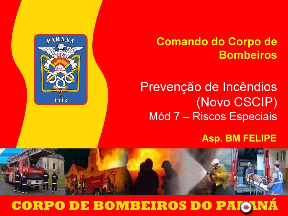 Incêndios (Novo CSCIP)