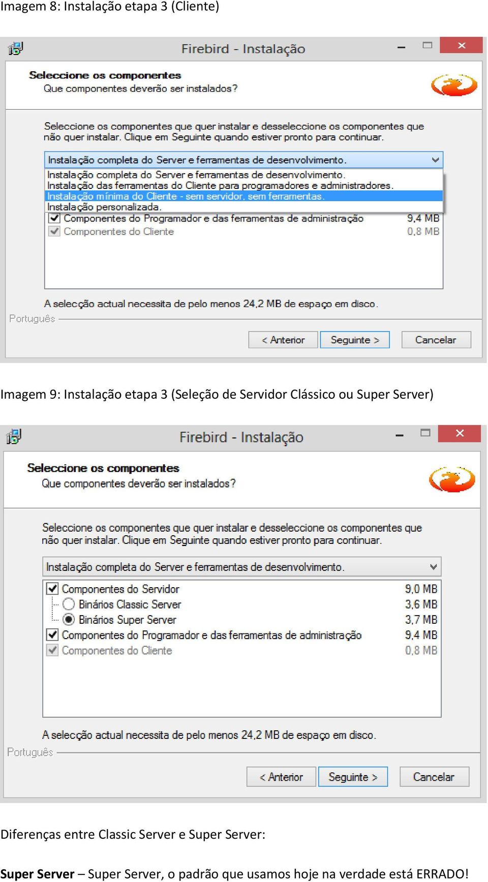 Diferenças entre Classic Server e Super Server: Super