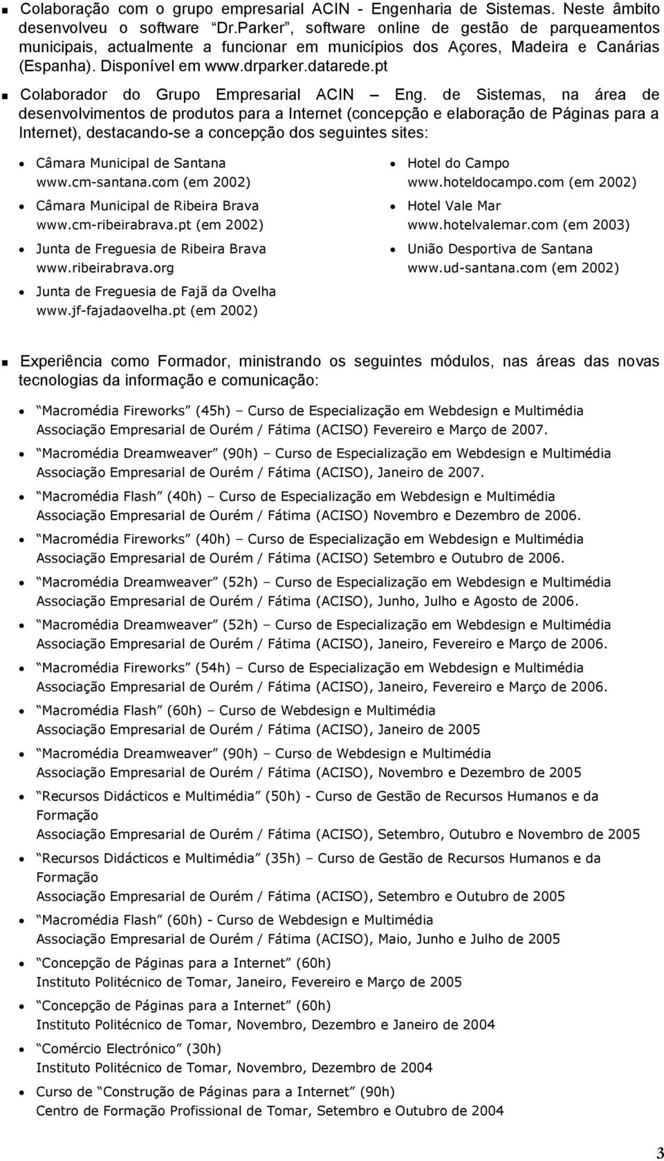 pt Colaborador do Grupo Empresarial ACIN Eng.