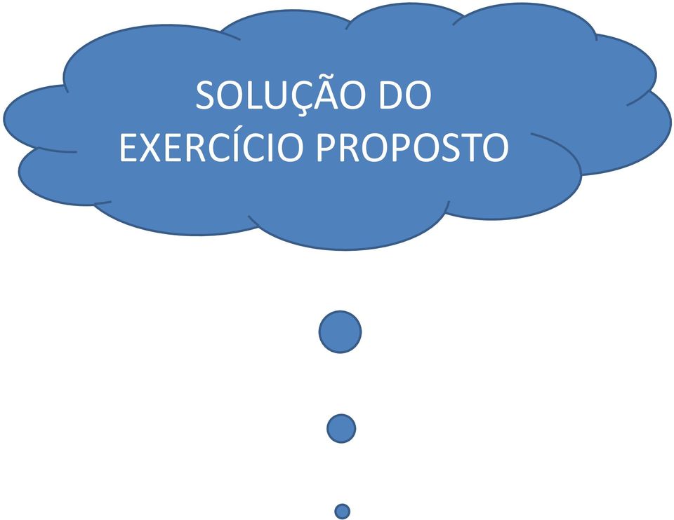 EXERCÍCIO