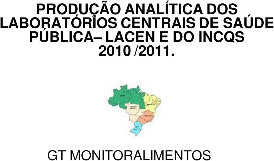 SAÚDE PÚBLICA LACEN E DO