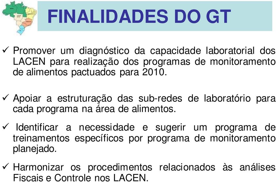 Apoiar a estruturação das sub-redes de laboratório para cada programa na área de alimentos.