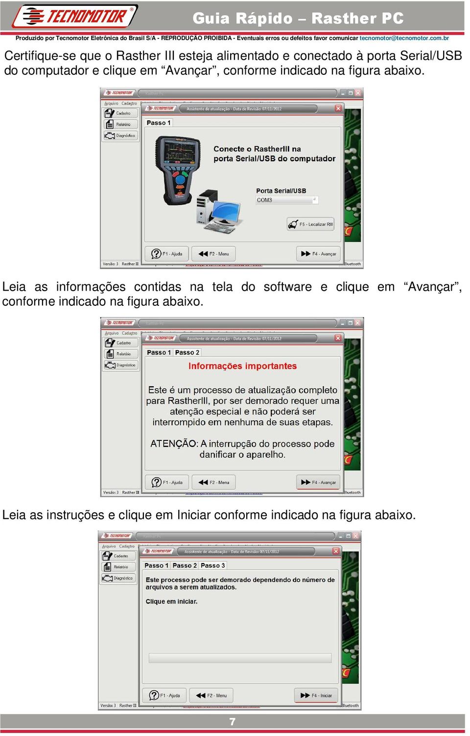 Leia as informações contidas na tela do software e clique em Avançar, conforme indicado