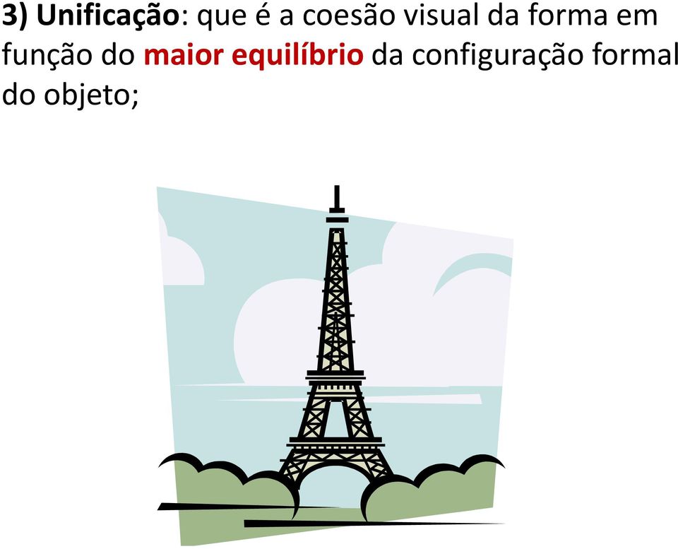 função do maior equilíbrio