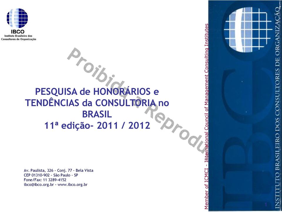 BRASIL 11ª edição 2011 / 2012 Av. Paulista, 326 Conj.