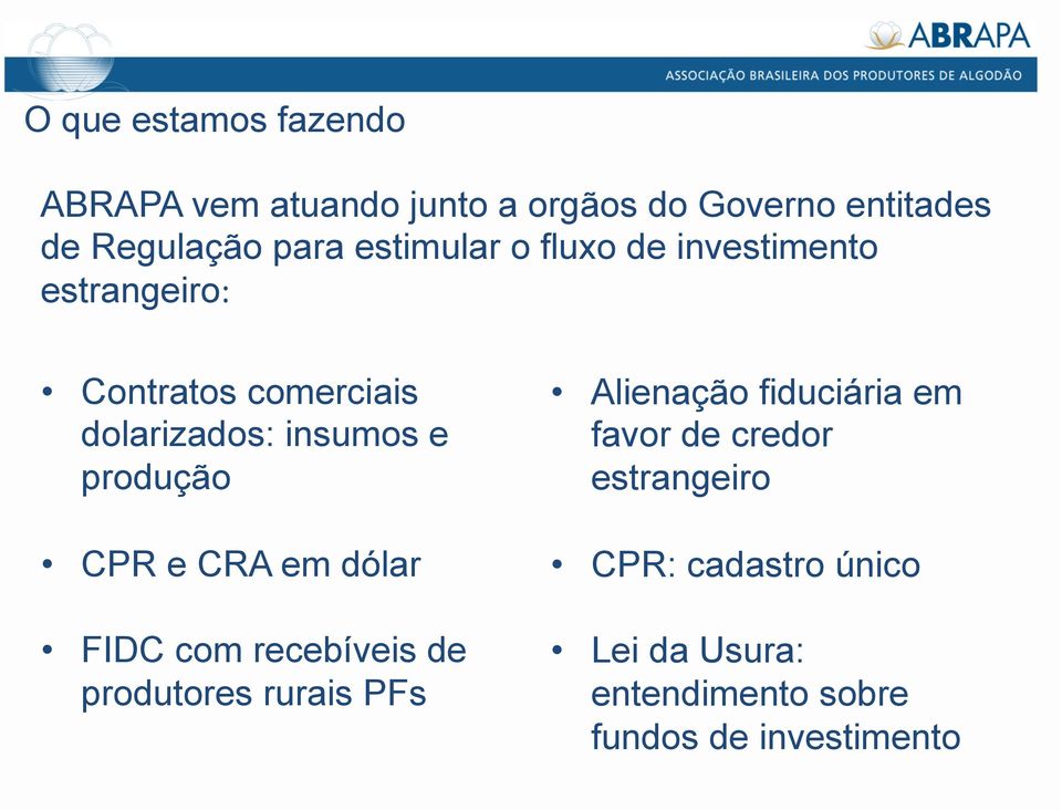 produção CPR e CRA em dólar FIDC com recebíveis de produtores rurais PFs Alienação fiduciária em