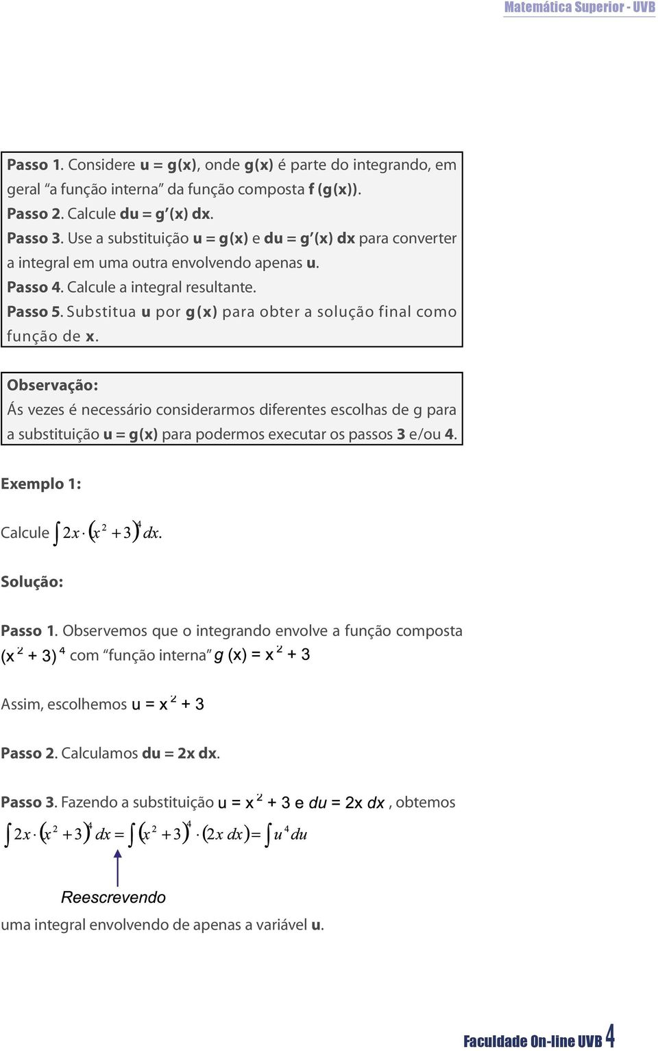 Substitua u por g(x) para obter a solução final como função de x.