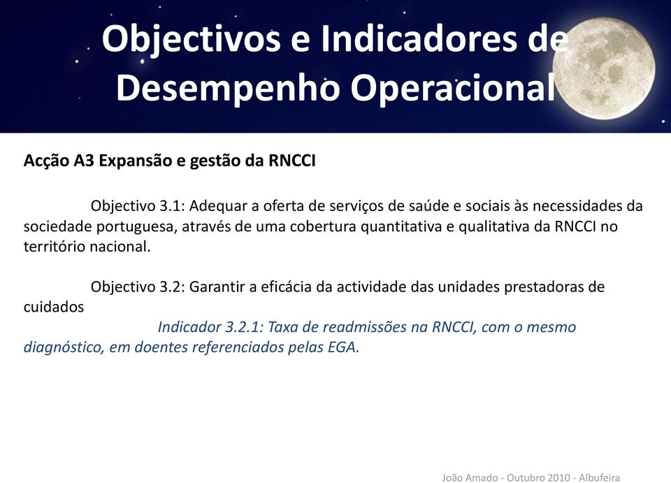 quantitativa e qualitativa da RNCCI no território nacional. Objectivo 3.