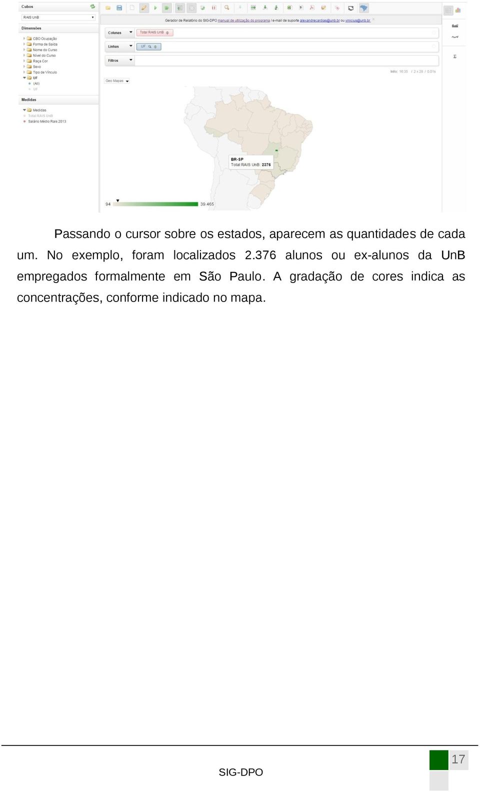 376 alunos ou ex-alunos da UnB empregados formalmente em São