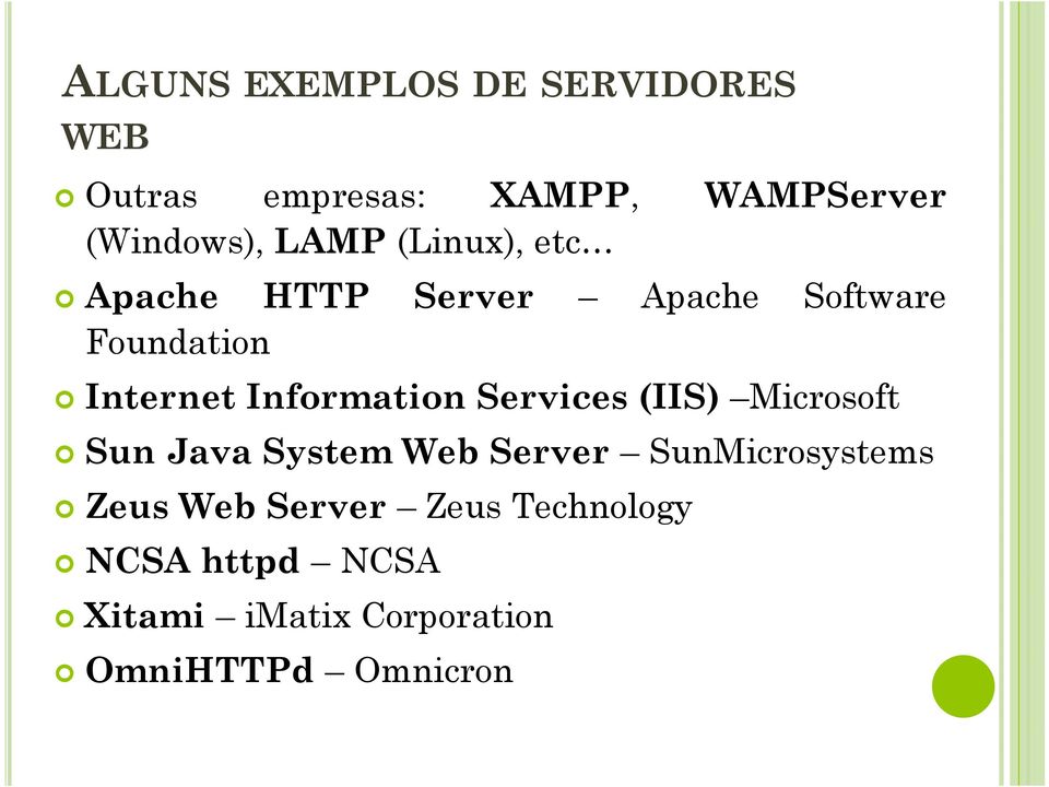 Information Services (IIS) Microsoft Sun Java System Web Server SunMicrosystems