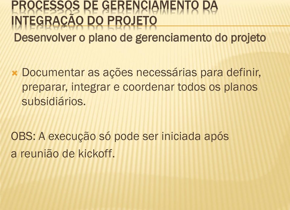 preparar, integrar e coordenar todos os planos